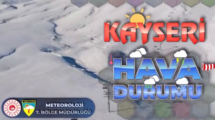 METEOROLOJİ UYARDI: KAYSERİ VE ÇEVRE İLLERDE…